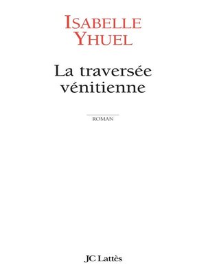 cover image of La traversée vénitienne